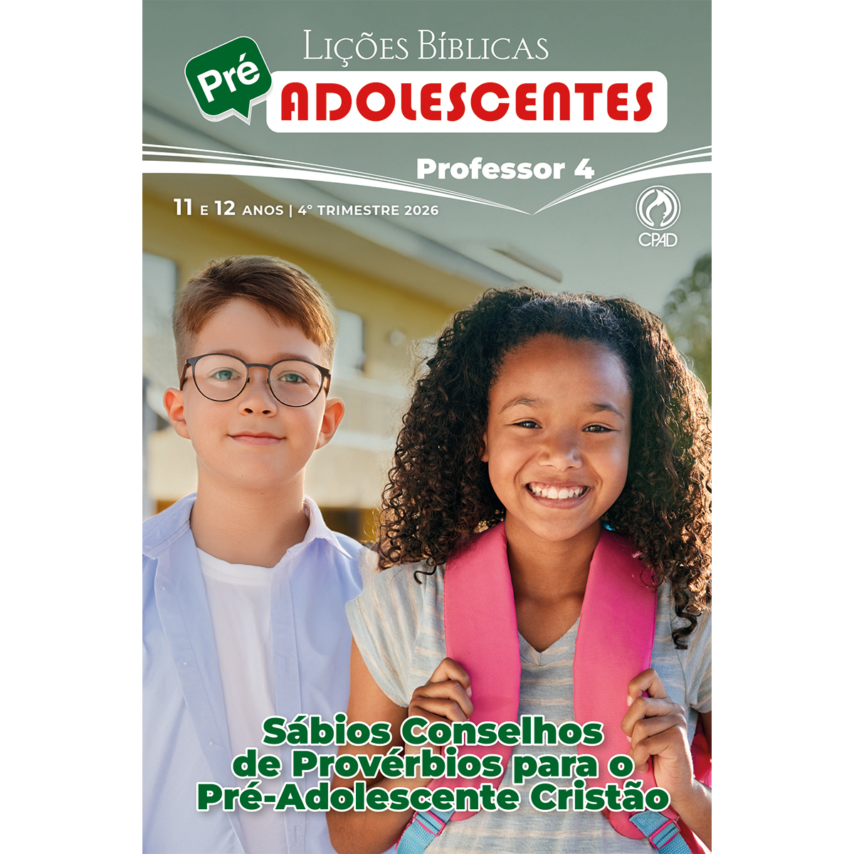 Lições Bíblicas Pré-Adolescentes — Professor